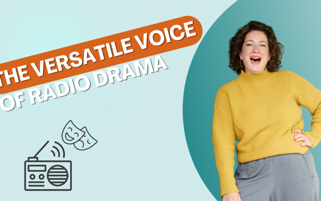 The versatile voice of radio drama